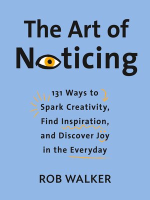 The Art of Noticing - ebook
